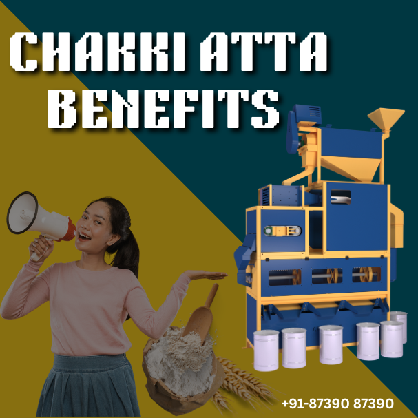 Why Chakki Atta Is the Secret Ingredient to a Healthier, Tastier Life